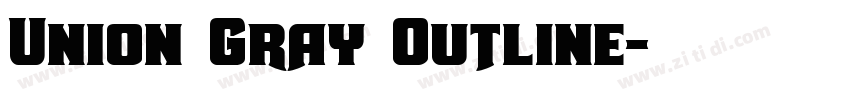 Union Gray Outline字体转换